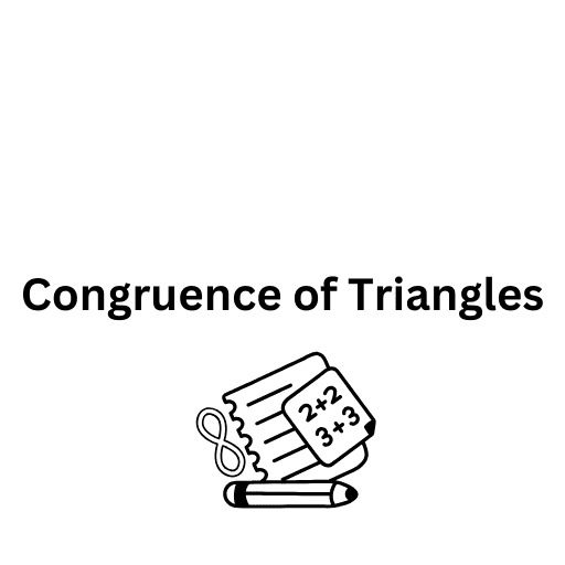 Congruence of Triangles 